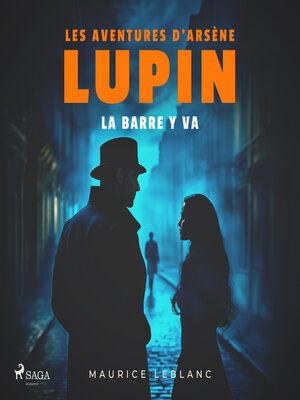 cover image of La Barre y va – Les aventures d'Arsène Lupin